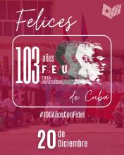 Este 20 de diciembre La Federación Estudiantil Universitaria (FEU) celebra este año su 103 aniversario