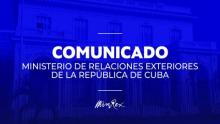  El 18 de septiembre de 2026, el Ministerio de Relaciones Exteriores de Cuba (MINREX) emitió un comunicado oficial rechazando las declaraciones del canciller de Costa Rica, Manuel Tovar Rivera, quien afirmó en medios de prensa que se había producido una ruptura de relaciones diplomáticas con Cuba, hecho que nunca fue notificado formalmente al Gobierno cubano.
