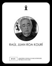 fallecimiento en La Habana del destacado revolucionario, diplomático, escritor e intelectual Raúl Roa Kourí a los 90 años de edad.