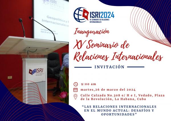 Invitación al XV Seminario Internacional de Relaciones Internacionales ISRI2024