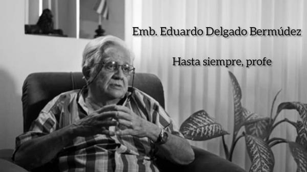fallece Profesor Eduardo Delgado Bermúdez