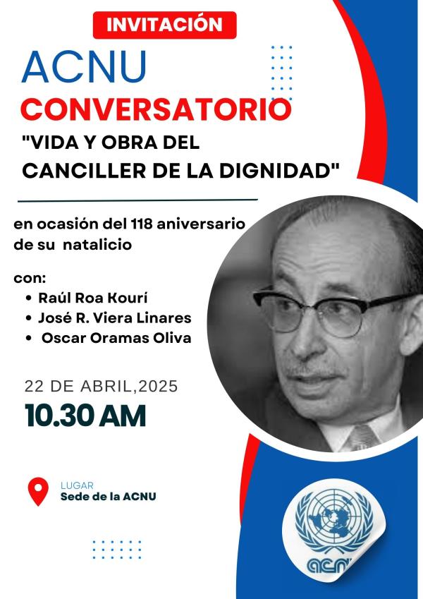 Conversatorio "Vida y obra del Canciller de la Dignidad" , en ocasión del 118 aniversario del natalicio de Raúl Roa García