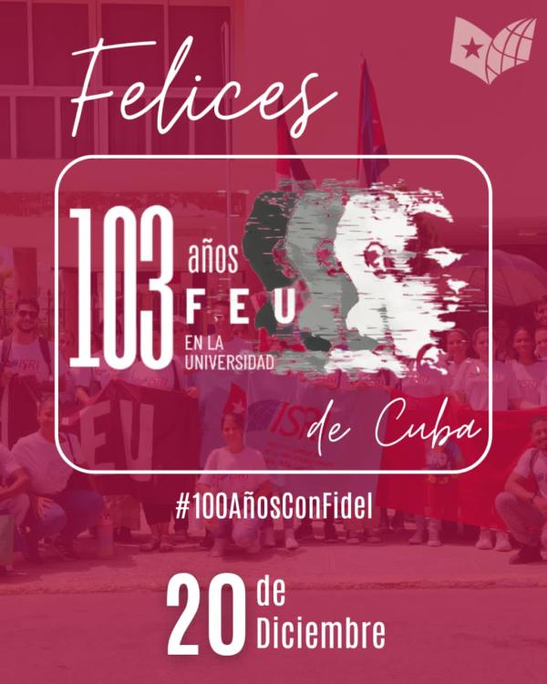 Este 20 de diciembre La Federación Estudiantil Universitaria (FEU) celebra este año su 103 aniversario