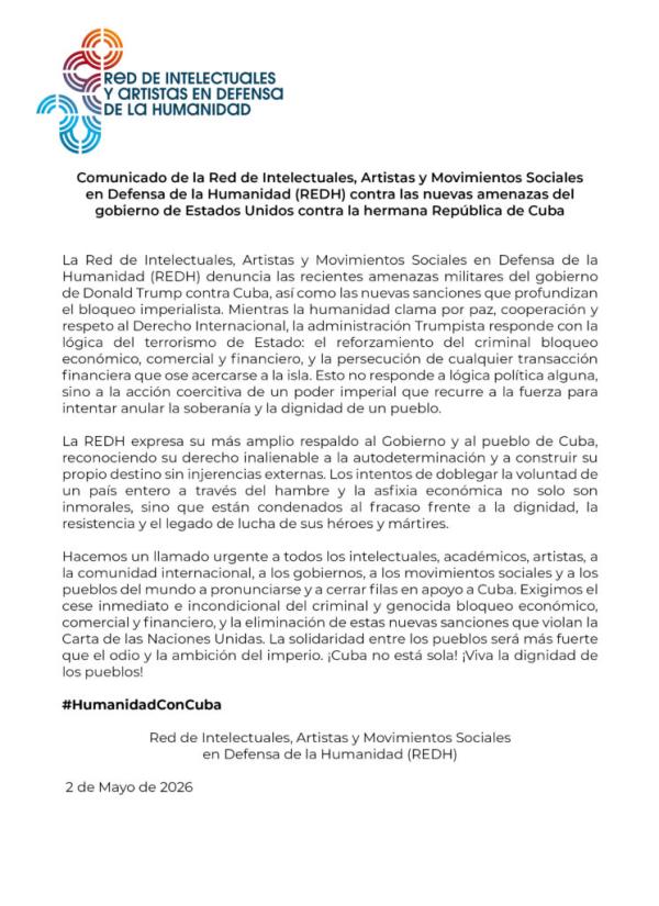 La Red de Intelectuales, Artistas y Movimientos Sociales en Defensa de la Humanidad emitió un pronunciamiento en el que reafirma su respaldo al pueblo cubano, al tiempo que rechaza enérgicamente las nuevas sanciones anunciadas por el gobierno de Estados Unidos.