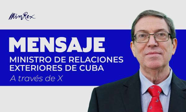 Bruno Rodríguez Parrilla, ministro de Relaciones Exteriores de Cuba a través de su cuenta en X:  “El Secretario de Estado vuelve a la carga contra instituciones y personas cubanas, como parte de su política de máxima asfixia económica y castigo colectivo contra el pueblo de Cuba.