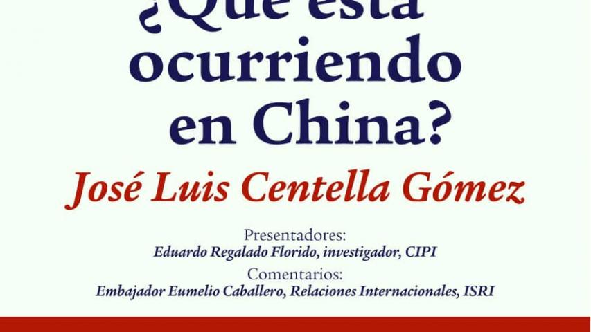 Presentación del libro "¿Qué está ocurriendo en China?" de José Luis Centella Gómez