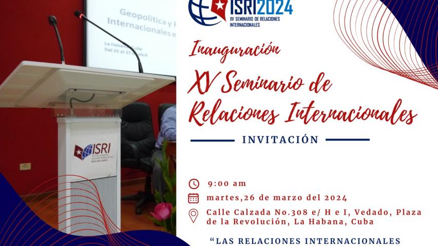 Invitación al XV Seminario Internacional de Relaciones Internacionales ISRI2024