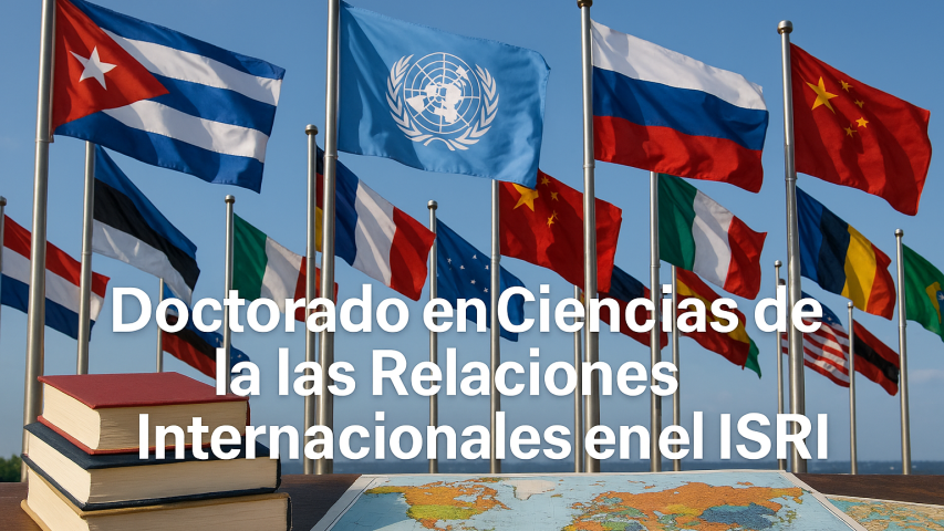 Inició el Programa de Doctorado en Ciencias de las Relaciones Internacionales.  