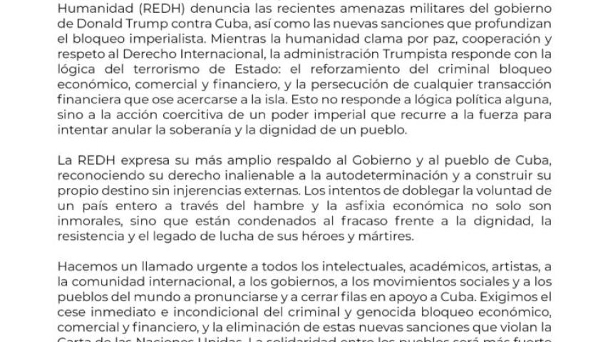 La Red de Intelectuales, Artistas y Movimientos Sociales en Defensa de la Humanidad emitió un pronunciamiento en el que reafirma su respaldo al pueblo cubano, al tiempo que rechaza enérgicamente las nuevas sanciones anunciadas por el gobierno de Estados Unidos.
